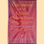 Confessions of an English Opium-Eater
Thomas de Quincey
€ 200,00