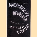 Mayakovsky's Revolver
Matthew Dickman
€ 10,00 Mayakovsky's Revolver
Matthew Dickman
€ 10,00
