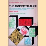 The Annotated Alice: Alice's Adventrues in Wonderland and Through the Looking Glass
Lewis Carroll e.a.
€ 8,00