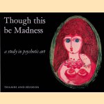 Though this be Madness: A Study in Psychotic Art
Georg - and others Schmidt
€ 15,00