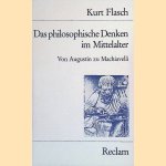 Das philosophische Denken im Mittelalter: Von Augustin bis Machiavelli
Kurt Flasch
€ 8,00