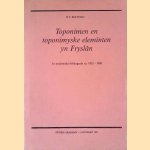 Toponimen en toponimyske eleminten yn Fryslan. In analytyske bibliografy ca. 1835-1980
W.T. Beetstra
€ 10,00