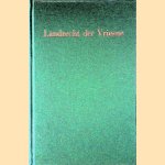 Landrecht der Vriesne: tekstuitgave en commentaar
Ph.H. Breuker
€ 75,00