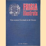 Frisia Illustrata: Tien eeuwen Friesland, de Friezen en hun elf steden (15 delen in map)
Peter Karstkarel
€ 10,00