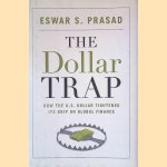 The Dollar Trap: How the U.S. Dollar Tightened Its Grip on Global Finance
Eswar S. Prasad
€ 10,00 The Dollar Trap: How the U.S. Dollar Tightened Its Grip on Global Finance
Eswar S. Prasad
€ 10,00