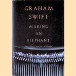 Making an Elephant: Writing from Within
Graham Swift
€ 10,00