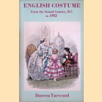 English Costume from the Second Century B.C. to 1952
Doreen Yarwood
€ 8,00 English Costume from the Second Century B.C. to 1952
Doreen Yarwood
€ 8,00
