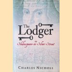 The Lodger: Shakespeare on Silver Street
Nicholl Charles
€ 10,00 The Lodger: Shakespeare on Silver Street
Nicholl Charles
€ 10,00