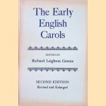 The Early English Carols door Richard Leighton Greene