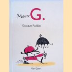 Meneer G.
Gustavo Rolán
€ 5,00 Meneer G.
Gustavo Rolán
€ 5,00