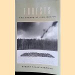 Forests: The Shadow of Civilization
Robert Pogue Harrison
€ 20,00 Forests: The Shadow of Civilization
Robert Pogue Harrison
€ 20,00