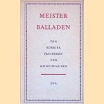 Meisterballaden: Ein Führer zur Freude
Börries von Münchhausen
€ 20,00 Meisterballaden: Ein Führer zur Freude
Börries von Münchhausen
€ 20,00