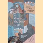The Missing Shade Of Blue
Jennie Erdal
€ 8,00