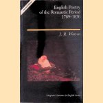 English Poetry of the Romantic Period 1789-1830
J.R. Watson
€ 10,00 English Poetry of the Romantic Period 1789-1830
J.R. Watson
€ 10,00