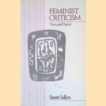 Feminist Criticism: Theory and Practice
Susan Sellers
€ 9,00 Feminist Criticism: Theory and Practice
Susan Sellers
€ 9,00