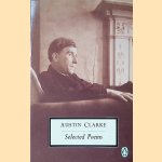 Selected Poems & W.J. Mc Cormack (editor)
Austin Clarke
€ 8,00 Selected Poems & W.J. Mc Cormack (editor)
Austin Clarke
€ 8,00