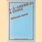 A-A-America&Stone
Edward Bond
€ 5,00 A-A-America&Stone
Edward Bond
€ 5,00