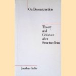 On Deconstruction: Theory and Criticism after Structuralism
Jonathan Culler
€ 10,00 On Deconstruction: Theory and Criticism after Structuralism
Jonathan Culler
€ 10,00
