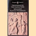 The Characters; Plays and Fragments
Theophrastus e.a.
€ 5,00