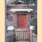 Gebroeders Fels, architecten: Jacobus Barend Feld (1889-1980); Hendrik Fels (1882-1962)
Marcel Teunissen e.a.
€ 95,00 Gebroeders Fels, architecten: Jacobus Barend Feld (1889-1980); Hendrik Fels (1882-1962)
Marcel Teunissen e.a.
€ 95,00