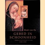 Gebed in schoonheid: schatten van privé-devotie in Europa 1300-1500
Henk van Os
€ 5,00 Gebed in schoonheid: schatten van privé-devotie in Europa 1300-1500
Henk van Os
€ 5,00