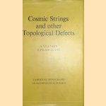 Cosmic Strings and Other Topological Defects
A. Vilenkin e.a.
€ 70,00 Cosmic Strings and Other Topological Defects
A. Vilenkin e.a.
€ 70,00
