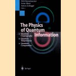 The Physics of Quantum Information: Quantum Cryptography: Quantum Teleportation: Quantum Computation
Dirk Bouwmeester e.a.
€ 50,00 The Physics of Quantum Information: Quantum Cryptography: Quantum Teleportation: Quantum Computation
Dirk Bouwmeester e.a.
€ 50,00