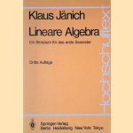 Lineare Algebra: Ein Skriptum für das erste Semester - 3. Auflage
Klaus Jänich
€ 10,00 Lineare Algebra: Ein Skriptum für das erste Semester - 3. Auflage
Klaus Jänich
€ 10,00