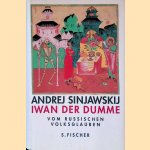 Iwan der Dumme: Über den russischen Volksglauben
Andrej Sinjawskij
€ 10,00 Iwan der Dumme: Über den russischen Volksglauben
Andrej Sinjawskij
€ 10,00