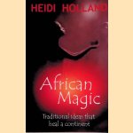 African Magic: Traditional Ideas That Heal a Continent
Heidi Holland
€ 9,00 African Magic: Traditional Ideas That Heal a Continent
Heidi Holland
€ 9,00