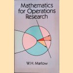 Mathematics for Operations Research
W. H. Marlow
€ 15,00 Mathematics for Operations Research
W. H. Marlow
€ 15,00
