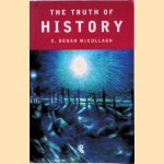 The Truth of History
C. Behan Mccullagh
€ 15,00 The Truth of History
C. Behan Mccullagh
€ 15,00