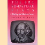 BBC Shakespeare Plays: Making the Televised Canon
Susan Willis
€ 10,00