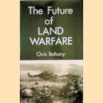 The Future of Land Warfare
Chris Bellamy
€ 20,00