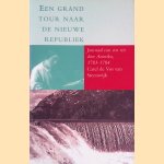 Een grand tour naar de nieuwe republiek: journaal van een reis door Amerika, 1783-1784
Carel de Vos van Steenwijk
€ 8,00 Een grand tour naar de nieuwe republiek: journaal van een reis door Amerika, 1783-1784
Carel de Vos van Steenwijk
€ 8,00