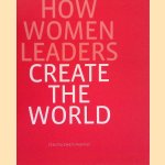 How Women Leaders Create The World *SIGNED*
Claudia Zwart-Hopman
€ 10,00 How Women Leaders Create The World *SIGNED*
Claudia Zwart-Hopman
€ 10,00