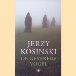 De geverfde vogel
Jerzy Kosinski
€ 15,00 De geverfde vogel
Jerzy Kosinski
€ 15,00