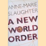 A New World Order
Anne-Marie Slaughter
€ 12,50 A New World Order
Anne-Marie Slaughter
€ 12,50