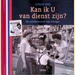 Kan ik u van dienst zijn? De middenstand van vroeger
Gerjan Heij
€ 10,00 Kan ik u van dienst zijn? De middenstand van vroeger
Gerjan Heij
€ 10,00