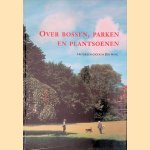 Over bossen, parken en plantsoenen: Historisch groen in Den Haag
Botine Koopmans e.a.
€ 10,00