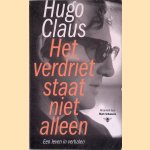 Het verdriet staat niet alleen
Hugo Claus
€ 8,00 Het verdriet staat niet alleen
Hugo Claus
€ 8,00