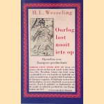 Oorlog lost nooit iets op: opstellen over Europese geschiedenis
H.L. Wesseling
€ 10,00