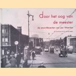 Door het oog van de meester: de ansichtkaarten van Jan Woerlee
F.L. van Tol e.a.
€ 8,00