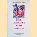 Hoe overleven we de vrijheid? modernisme, postmodernisme en het mystiek lichaam
Herman De Dijn
€ 8,00