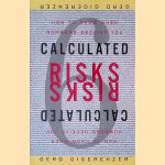 Calculated Risks: How To Know When Numbers Deceive You
Gerd Gigerenzer
€ 12,50 Calculated Risks: How To Know When Numbers Deceive You
Gerd Gigerenzer
€ 12,50