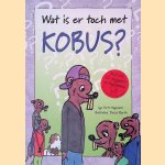 Wat is er toch met Kobus?
Inge Barth-Wagemaker e.a.
€ 15,00