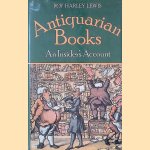 Antiquarian Books: An Insider's Account
Roy Harley Lewis
€ 6,00 Antiquarian Books: An Insider's Account
Roy Harley Lewis
€ 6,00
