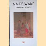 Na de Wake: korte verhalen
Brendan Behan
€ 8,00 Na de Wake: korte verhalen
Brendan Behan
€ 8,00