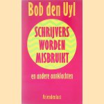 Schrijvers worden misbruikt en andere aanklachten
Bob den Uyl
€ 5,00