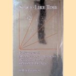 Space-like Time: Consequences of, Alternatives to, and Arguments Regarding the Theory That Time is Like Space
F. M. Christensen
€ 25,00 Space-like Time: Consequences of, Alternatives to, and Arguments Regarding the Theory That Time is Like Space
F. M. Christensen
€ 25,00
